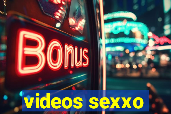 videos sexxo